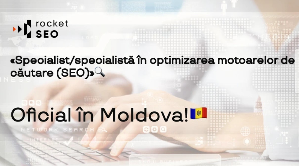 Profesia „SEO Specialist” este oficial recunoscută în Moldova! Cum am reușit acest lucru?
